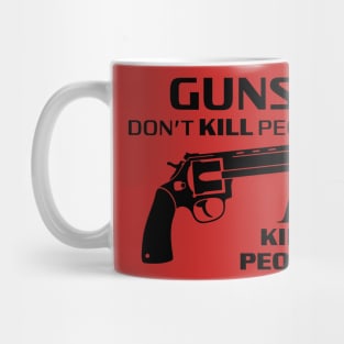 Guns Don't Kill People, I Kill People Quote Mug